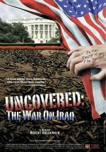 Watch Uncovered: The Whole Truth About the Iraq War Alluc