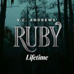 Watch V.C. Andrews\' Ruby Alluc