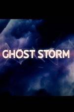 Watch Ghost Storm Alluc