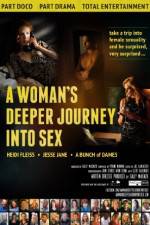 Watch A Woman's Deeper Journey Into Sex Alluc