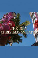 Watch The Ugly Christmas Sweater Alluc