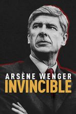 Watch Arsne Wenger: Invincible Online Alluc