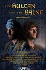 Watch The Sultan and the Saint Alluc