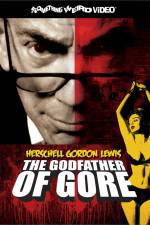 Watch Herschell Gordon Lewis The Godfather of Gore Alluc