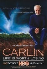 Watch George Carlin: Life Is Worth Losing Alluc