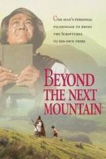 Watch Beyond the Next Mountain Alluc