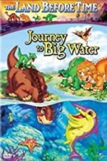 Watch The Land Before Time IX: Journey to Big Water Alluc