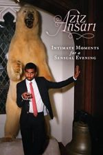 Watch Aziz Ansari: Intimate Moments for a Sensual Evening Alluc