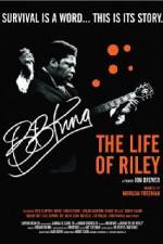 Watch BB King: The Life of Riley Alluc