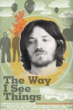 Watch The Way I See Things Alluc