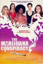 Watch The Marijuana Conspiracy Alluc