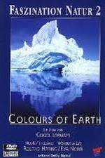 Watch Faszination Natur - Colours of Earth Alluc