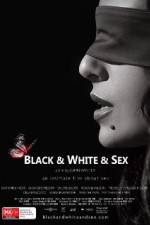 Watch Black & White & Sex Alluc
