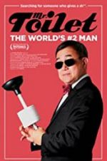 Watch Mr. Toilet: The World\'s #2 Man Alluc