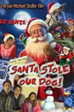 Watch Santa Stole Our Dog: A Merry Doggone Christmas! Alluc