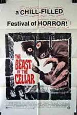 Watch The Beast in the Cellar Alluc