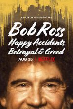 Watch Bob Ross: Happy Accidents, Betrayal & Greed Alluc