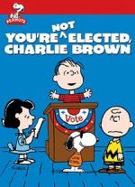 Watch You\'re Not Elected, Charlie Brown (TV Short 1972) Online Alluc