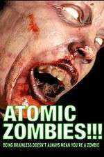 Watch Atomic Zombies!!! Alluc