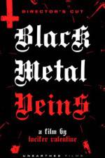 Watch Black Metal Veins Alluc