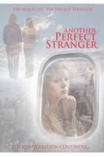 Watch Another Perfect Stranger Alluc