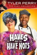 Watch Tyler Perry's The HAVES & The HAVE-NOTS Alluc