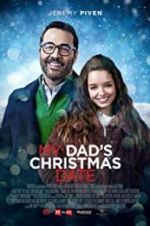 Watch My Dad\'s Christmas Date Alluc
