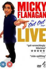 Watch Micky Flanagan Live - The Out Out Tour Alluc