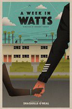 Watch A Week in Watts Alluc