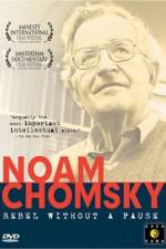 Watch Noam Chomsky: Rebel Without a Pause Alluc