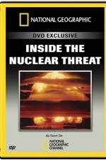 Watch National Geographic Inside the Nuclear Threat Alluc