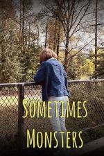 Watch Sometimes Monsters (Short 2019) Alluc