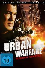 Watch Urban Warfare Russisch Roulette Alluc