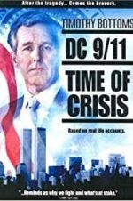 Watch DC 9/11: Time of Crisis Alluc