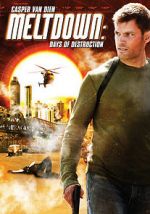 Watch Meltdown: Days of Destruction Alluc
