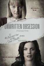 Watch Unwritten Obsession Alluc
