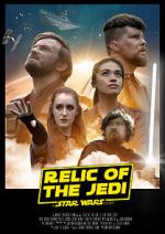 Watch Relic of the Jedi: A Star Wars Story Alluc