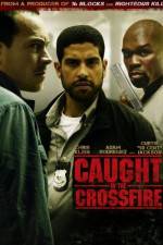 Watch Caught in the Crossfire Alluc