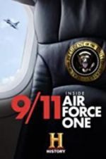 Watch 9/11: Inside Air Force One Alluc