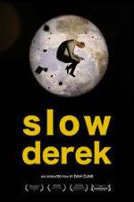 Watch Slow Derek Alluc