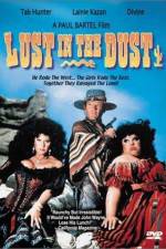 Watch Lust in the Dust Alluc