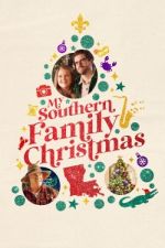 Watch My Southern Family Christmas Alluc
