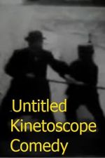 Watch Untitled Kinetoscope Comedy Alluc