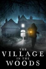 Watch The Village in the Woods Alluc