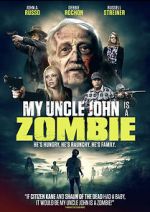 Watch My Uncle John Is a Zombie! Alluc