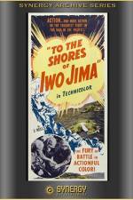 Watch To the Shores of Iwo Jima Alluc