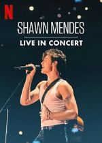 Watch Shawn Mendes: Live in Concert Alluc