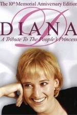 Watch Diana: A Tribute to the People's Princess Alluc