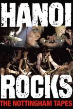 Watch Hanoi Rocks The Nottingham Tapes Alluc