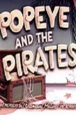 Watch Popeye and the Pirates Alluc
